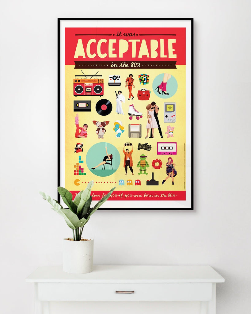 Acceptable In The 80's Art Print